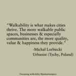 Exploring Perceptions & Definitions of Walkability - Pedestrian Space